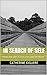 In Search of Self: Poems an...