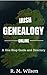 Irish Genealogy Online: A One Stop Guide and Directory