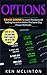 Options: Crash Course To Learn The Basics Of Stock Options (Options Trading, Options Trading Strategies) (Investing, Options Trading, Forex)