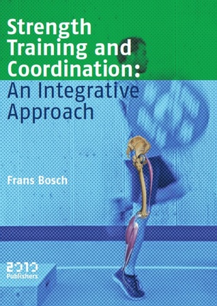 Strength Training and Coordination: An Integrative Approach