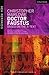 Doctor Faustus by Christopher Marlowe Doctor Faustus by Christopher Marlowe