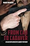 From Cad to Cadaver: A Black Ops Detective Agency Mystery From Cad to Cadaver: A Black Ops Detective Agency Mystery
