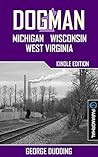 Dogman: Michigan, Wisconsin, West Virginia
