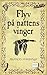 Flyv på nattens vinger by Frances Hardinge