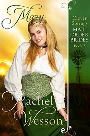 Mary (Clover Springs Mail Order Brides, #2)