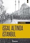 İşgal Altında İstanbul by Ali Karayaka