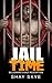 Jail Time: Billionaire's Male Redemption (Gay Prison Stories Book 3)