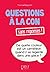 Petit livre de - Questions à la con (Le petit livre) (French Edition)