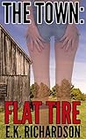 Flat Tire (The Town #1) Flat Tire (The Town #1)