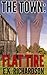 Flat Tire (The Town #1)