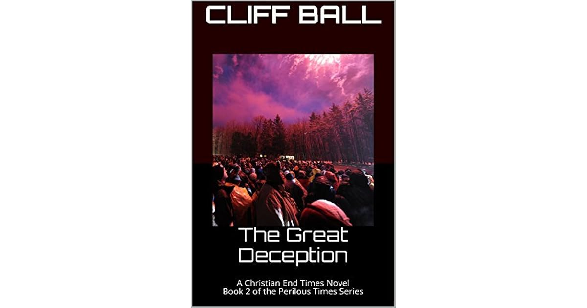 The Great Deception (Perilous Times 2) by Cliff Ball