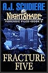 Fracture Five