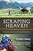 Scraping Heaven: A Family's...