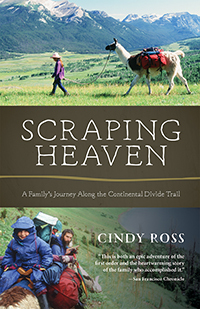 Scraping Heaven: A Family's Journey Along the Continental Divide Trail (Paperback)