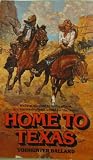 Home to Texas by Willis Todhunter Ballard