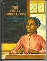 The Empty Schoolhouse by Natalie Savage Carlson