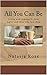 All You Can Be: Living with Asperger's, by Aspies and those who love them (Living Diversity Book 4)