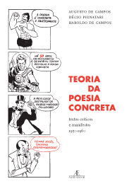 Teoria da Poesia Concreta – Textos Críticos e Manifestos (1950-1960)
