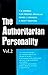 The Authoritarian Personality - Vol. II (The Authoritatian Personality Book 2)