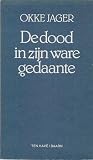 De dood in zijn ware gedaante