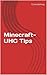 Minecraft-UHC Tips