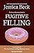 Fugitive Filling (Donut Sho...