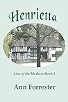 Henrietta: Sins of the Mothers Book 1
