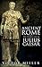 Ancient Rome: The Private Life of Julius Caesar