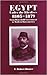 Egypt under the Khedives, 1805–1879: From Household Government to Modern Bureaucracy