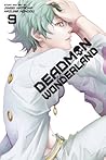 Deadman Wonderland, Vol. 9 by Jinsei Kataoka Deadman Wonderland, Vol. 9 by Jinsei Kataoka
