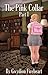 The Pink Collar Part 1 Descent into Innocence by Gwydion Fireheart