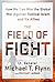 The Field of Fight by Michael T. Flynn