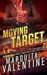 Moving Target by Marquita Valentine