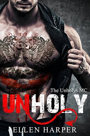 Unholy: The Unholys MC (Kindle Edition)