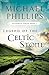 Legend of the Celtic Stone by Michael R. Phillips