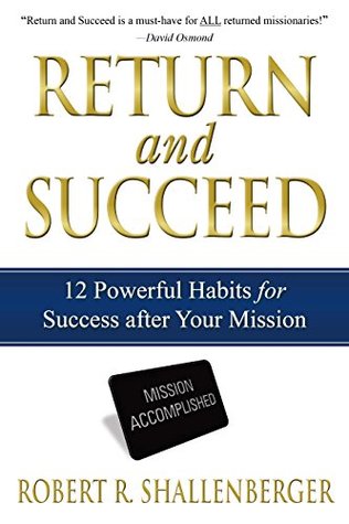 Return and Succeed: 12 Powerful Habits for Success (Paperback)