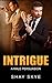 Intrigue: A Male Persuasion (Gay Billionaire Stories Book 4)