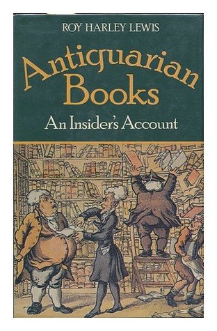 Antiquarian books: An insider's account (Hardcover)