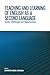 Teaching And Learning of English As A Second Language: Issues, Challenges and Opportunities