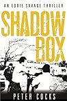 Shadow Box (Eddie Savage Thriller) Shadow Box (Eddie Savage Thriller)