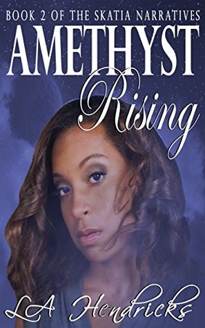 Amethyst Rising (Skatia Narratives #2)