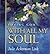 Loving God with All My Soul by Julie Ackerman Link