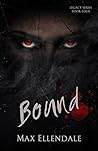 Bound by Max Ellendale