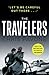 The Travelers: 'A must-read.' LEE CHILD