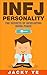 INFJ Personality by Jacky Ye INFJ Personality by Jacky Ye