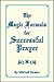 The Magic Formula for Successful Prayer by Mikhail Strabo
