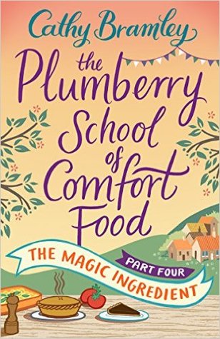 The Magic Ingredient (The Plumberry School of Comfort Food, #4)