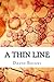 A Thin Line