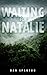 Waiting for Natalie