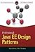Professional Java EE Design Patterns